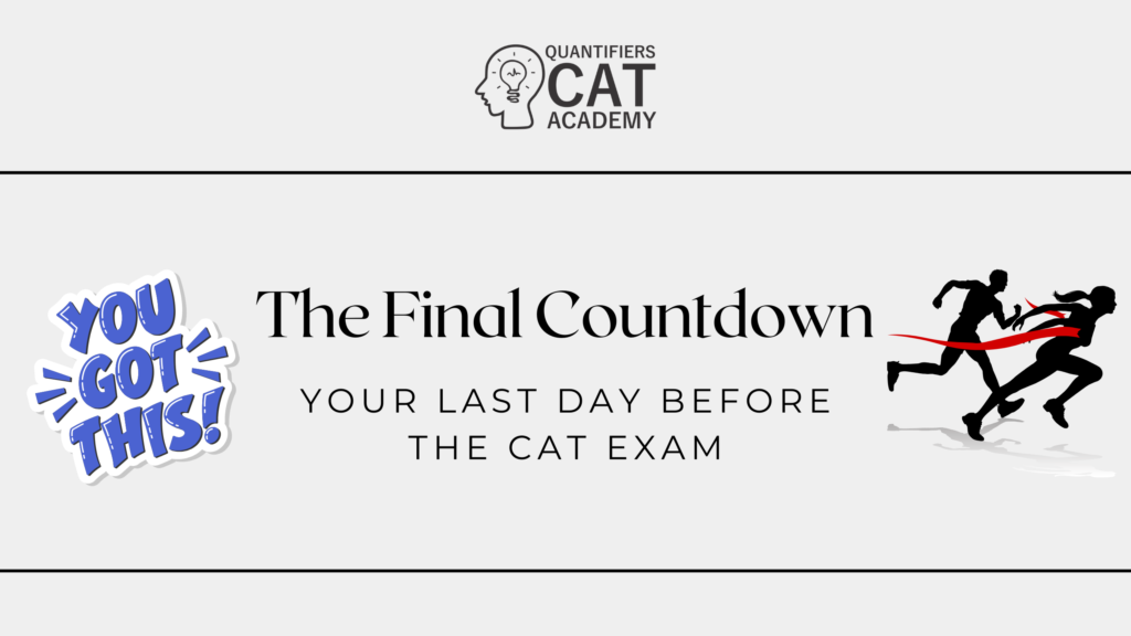 Last Day Before the CAT Exam