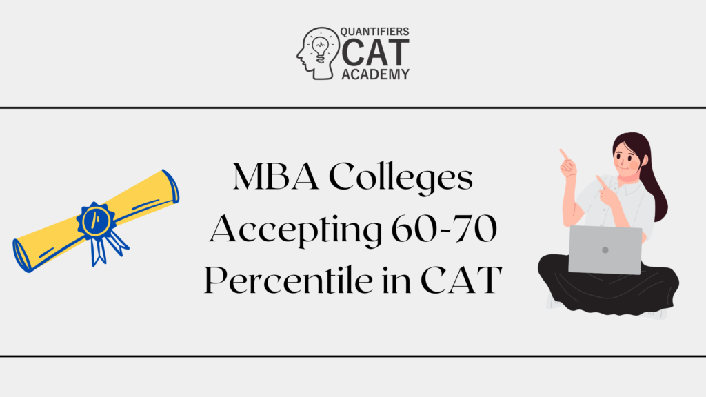 Colleges accepting 60-70 percentile in CAT