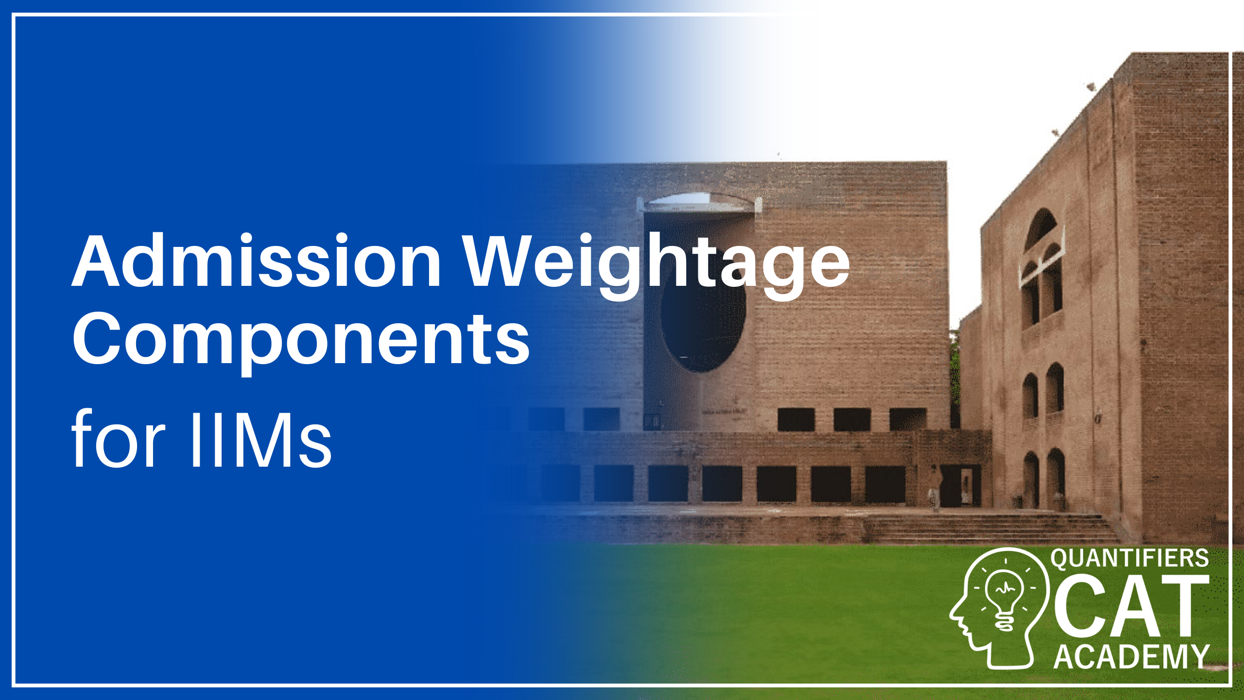 Admission Weightage Components for IIMs