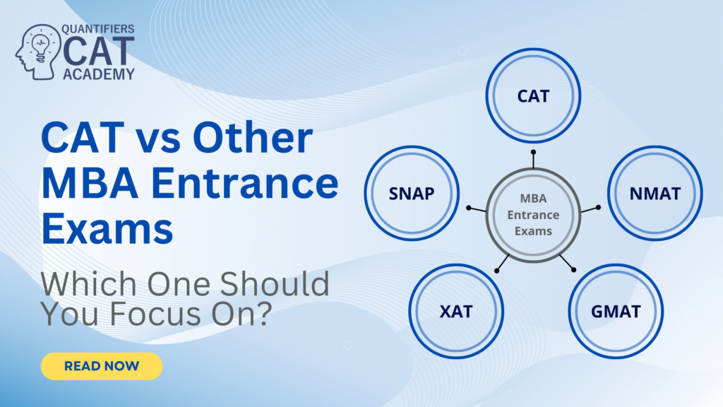 CAT vs Other MBA Entrance Exams: Which One Should You Focus On?