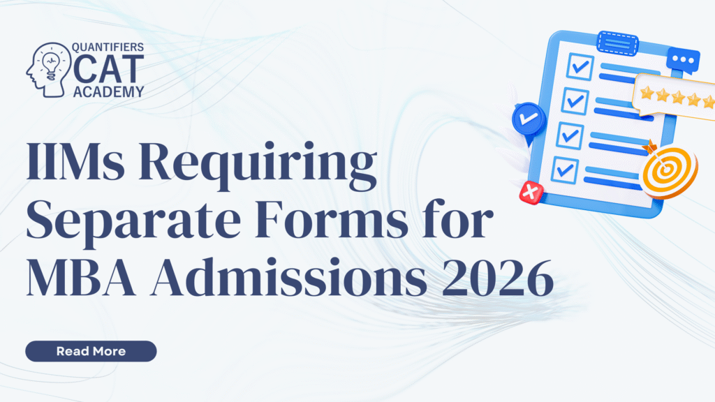 IIMs Requiring Separate Forms for MBA Admissions 2026