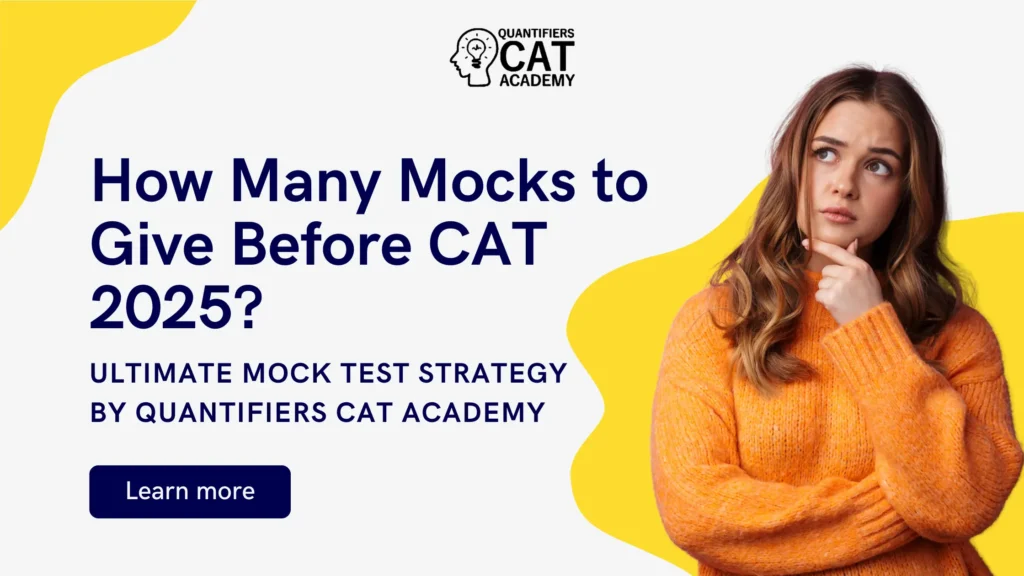 How Many CAT Mocks to Give Before the exam? | Ultimate Mock Test Strategy for CAT 2025