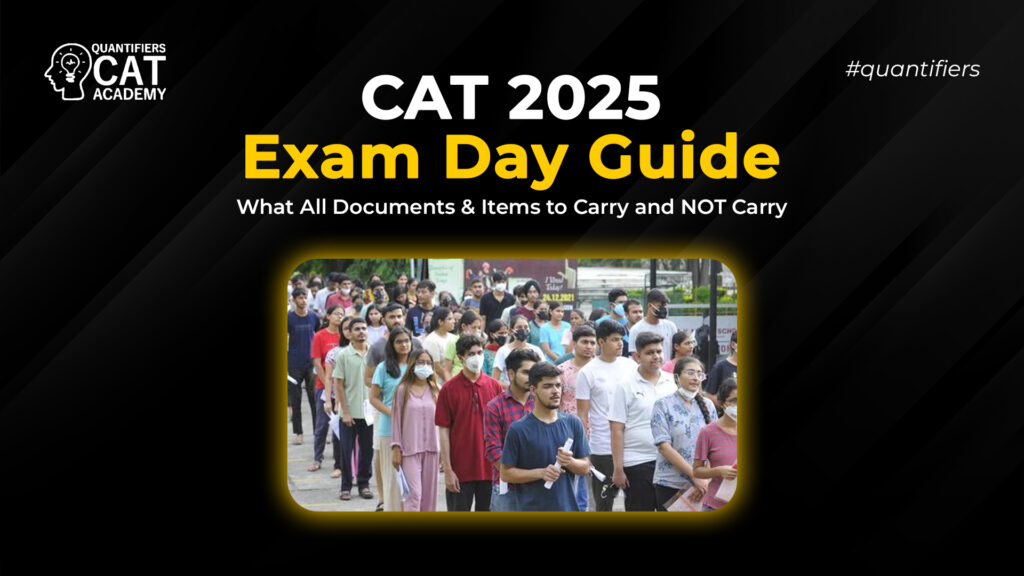 CAT 2025 Exam Day Guide: What All Documents & Items to Carry and NOT Carry