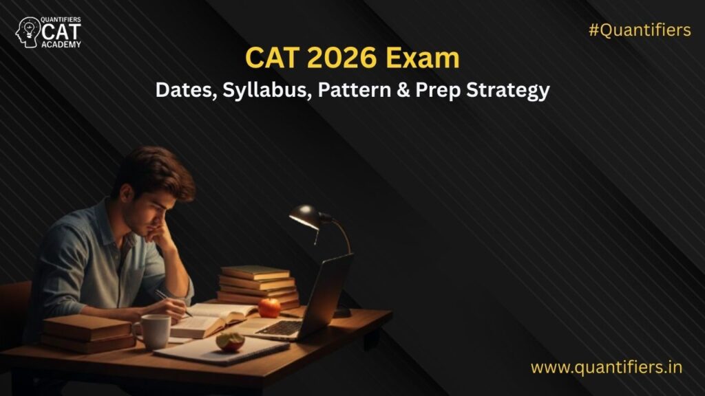 CAT 2026 Exam: Dates, Syllabus, Pattern & Preparation Strategy