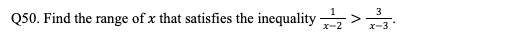 Inequalities Question 50