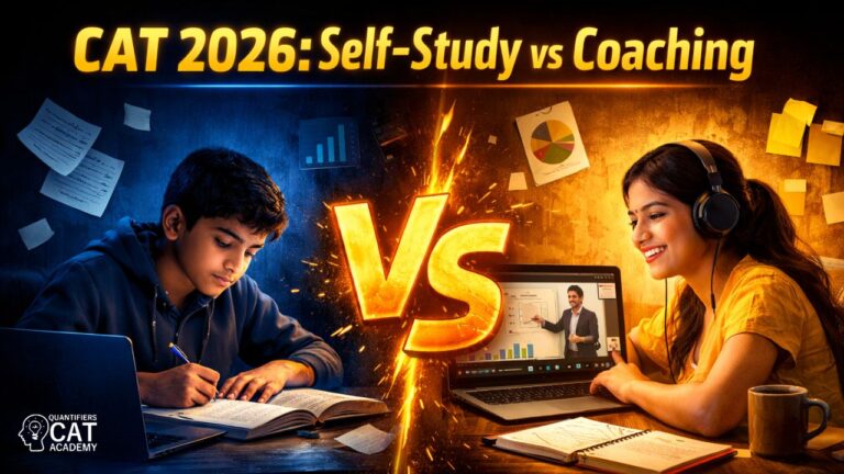 CAT 2026: Self-Study vs Coaching