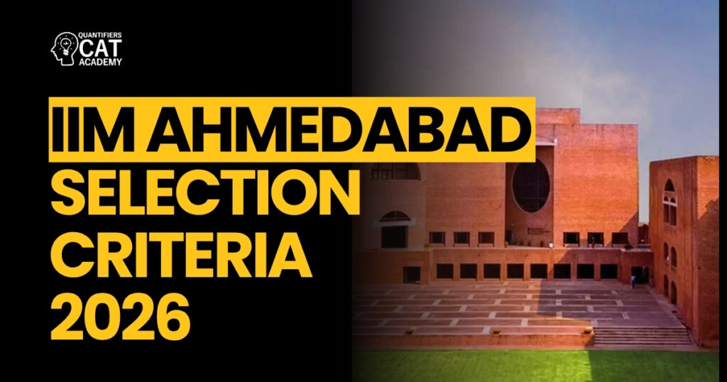 IIM Ahmedabad Selection Criteria 2026