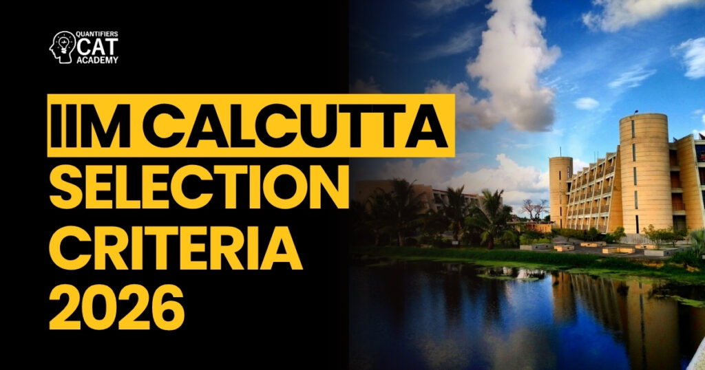 IIM Calcutta Selection Criteria