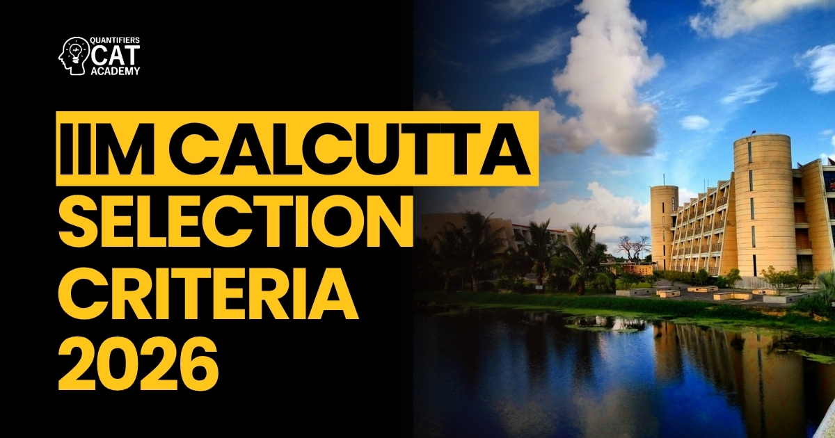IIM Calcutta Selection Criteria