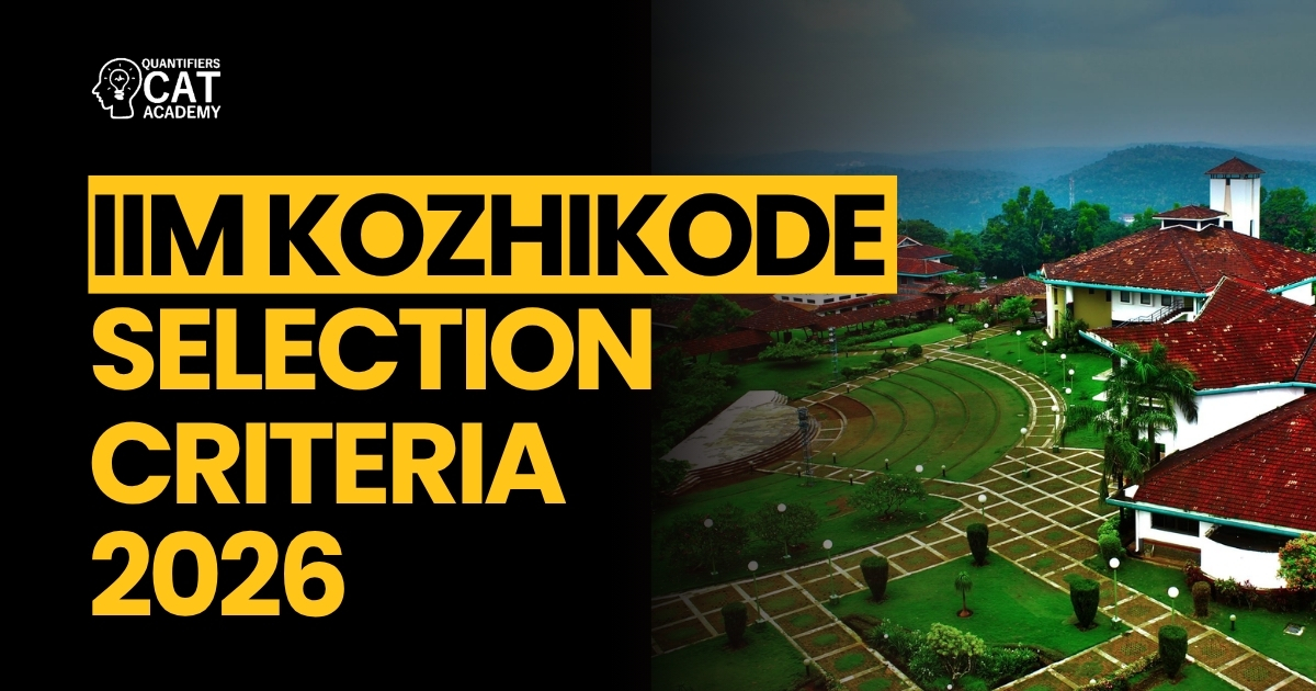 IIM Kozhikode Selection Criteria