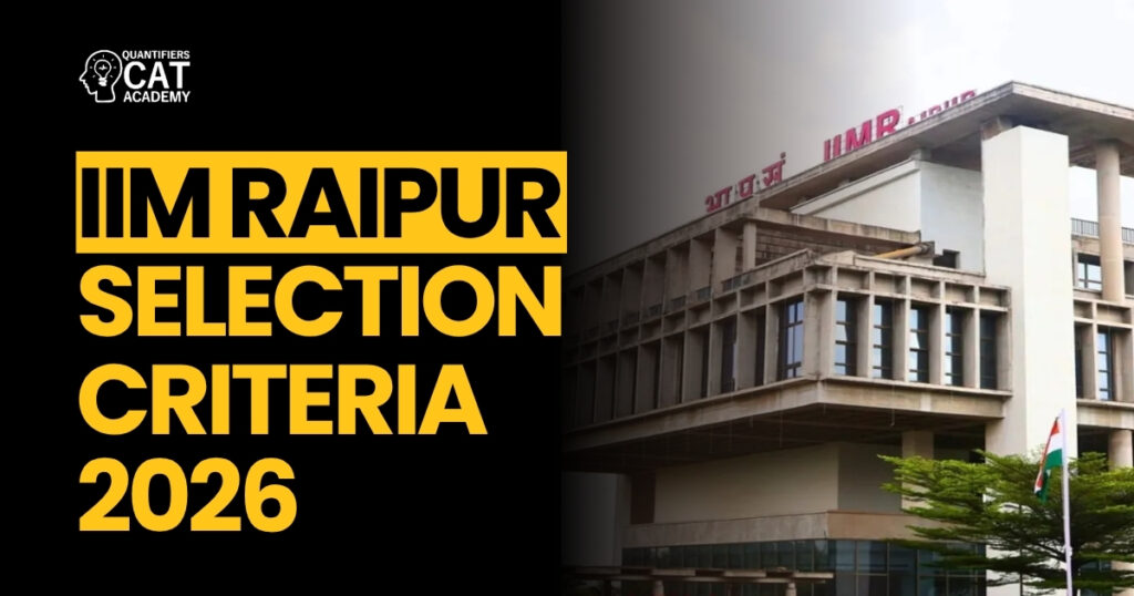 IIM Raipur Selection Criteria