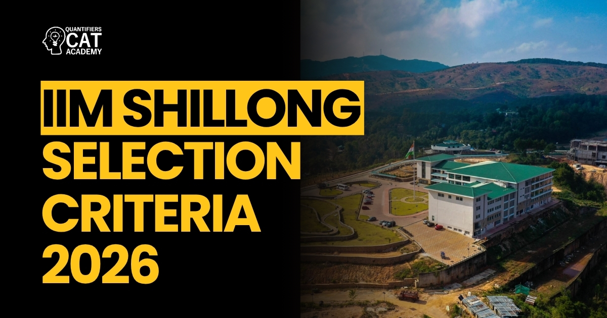 IIM Shillong Selection Criteria