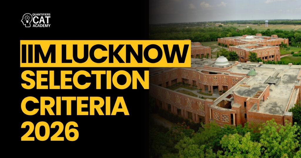 IIM Lucknow Selection Criteria