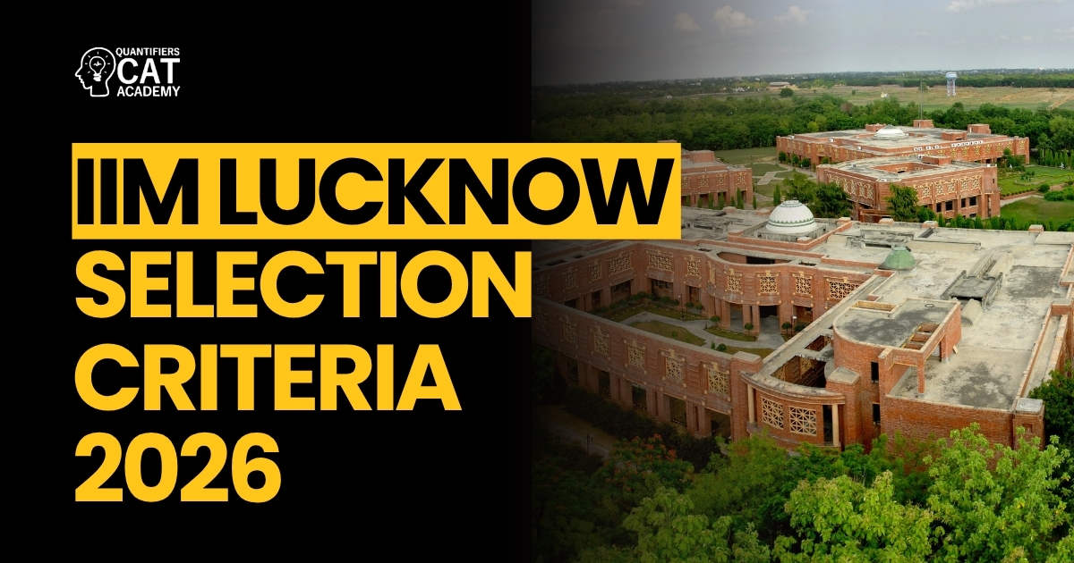 IIM Lucknow Selection Criteria