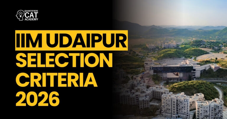 IIM Udaipur Selection Criteria