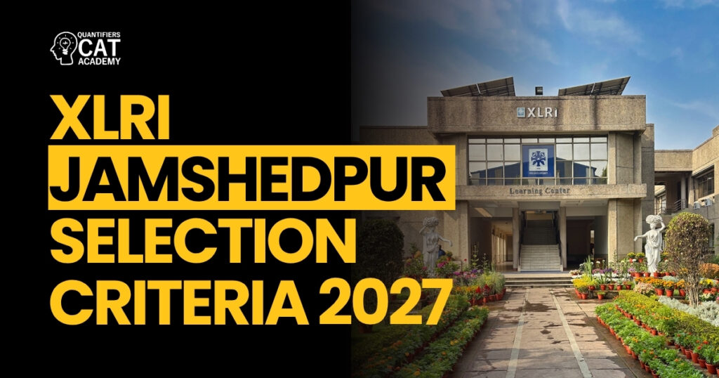 XLRI Jamshedpur Selection Criteria