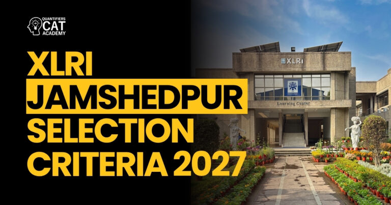 XLRI Jamshedpur Selection Criteria