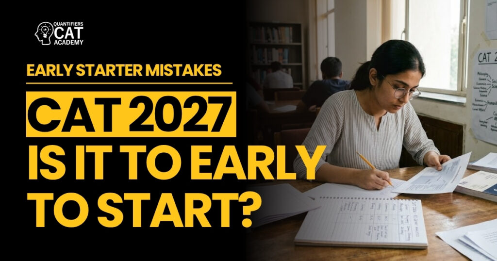 too early to start CAT 2027 preparation