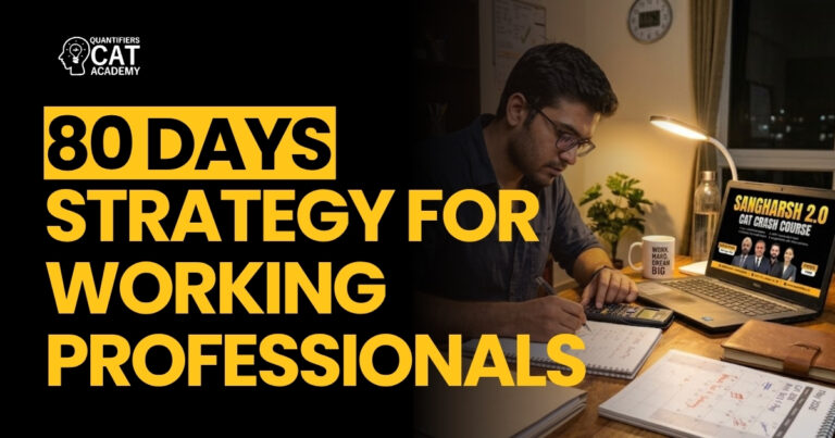 CAT strategy for working professionals