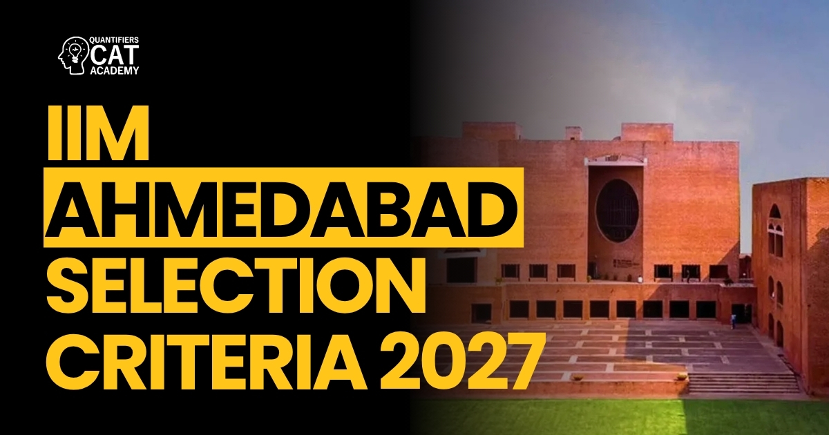IIM Ahmedabad Selection Criteria 2027